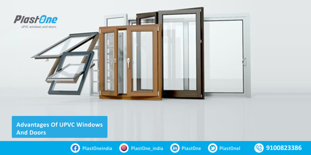 Advantages Of UPVC Windows And Doors - Plastone