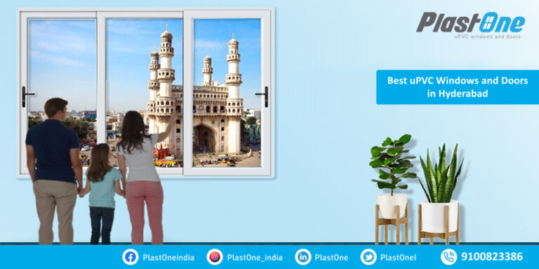Discover the Best uPVC Doors and Windows in Hyderabad with PlastOne