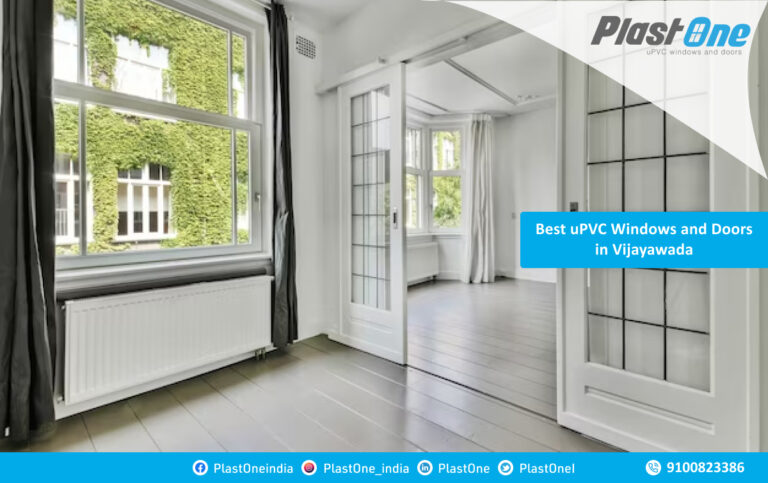 Best uPVC Windows and Doors in Vijayawada