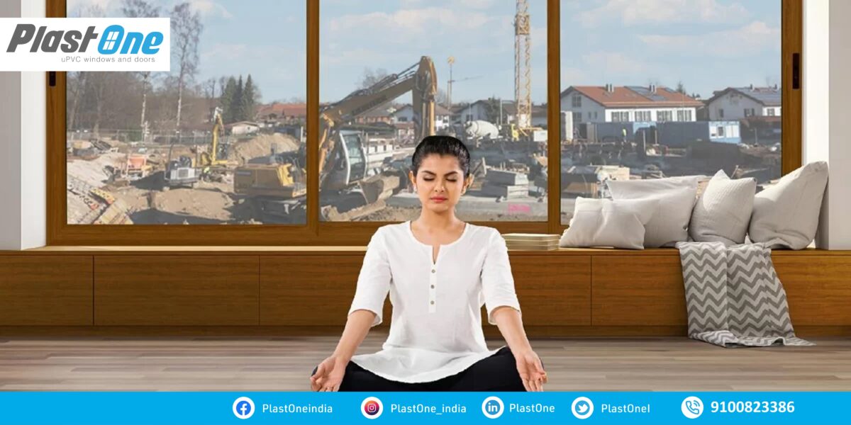 Stay in Peace with Soundproof uPVC Windows Stay in Peace with Soundproof uPVC Windows